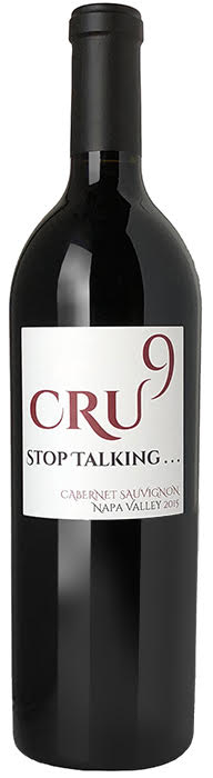 2015 CRU 9 "STOP TALKING" CABERNET SAUVIGNON