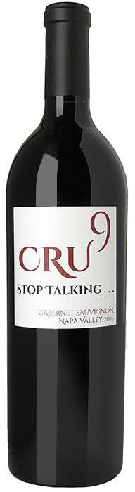 2016 CRU 9 "STOP TALKING" CABERNET SAUVIGNON