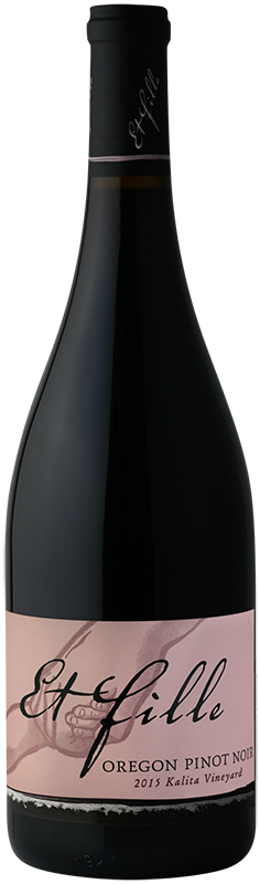 2015 ET FILLE KALITA VINEYARD PINOT NOIR