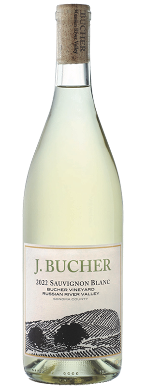 2022 J. BUCHER BUCHER VINEYARD RUSSIAN RIVER VALLEY SAUVIGNON BLANC