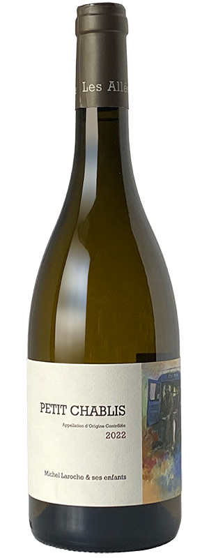 2022 MICHEL LAROCHE et SES ENFANTS PETIT CHABLIS