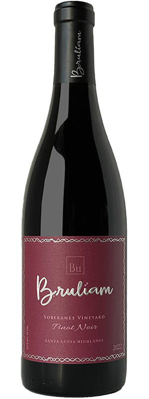 2022 BRULIAM SOBERANES VINEYARD SANTA LUCIA HIGHLANDS PINOT NOIR